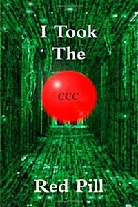 I Took The Red Pill (Paperback)
