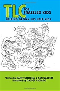 TLC for Frazzled Kids (Paperback)