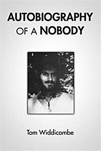 Autobiography of a Nobody (Paperback)