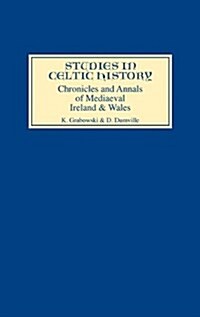 Chronicles and Annals of Mediaeval Ireland and Wales (Hardcover)