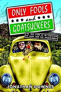 Only Fools and Goatsuckers (Paperback)