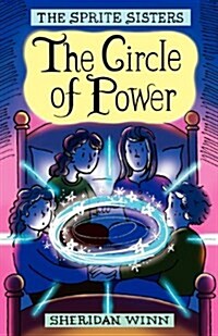 The Sprite Sisters : The Circle of Power (Vol I) (Paperback)