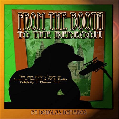 From the Booth to the Bedroom (Paperback)