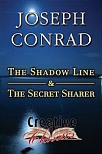 The Shadow Line & The Secret Sharer (Paperback, Creative Print Classics 1st Edition)