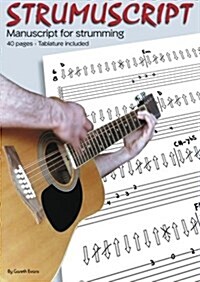 Strumuscript : Manuscript for Strumming Guitar (Paperback)