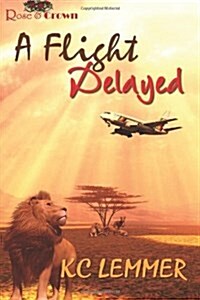 A Flight Delayed (Paperback)