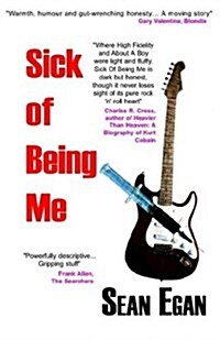 Sick of Being Me (Paperback, New ed)