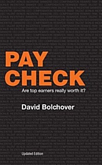 Pay Check : Are Top Earners Really Worth It? (Paperback, 2 ed)