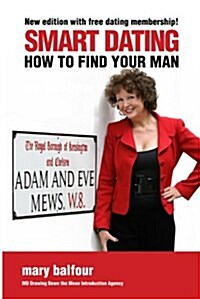 Smart Dating : How to Find Your Man (Paperback, 2 Revised edition)