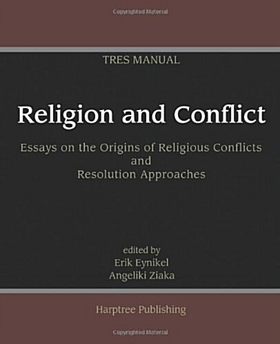 Religion and Conflict : A Collection of Essays on the Study of Religion (Paperback)