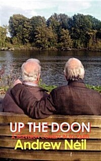 Up the Doon : A Television Comedy in Six Parts (Paperback)