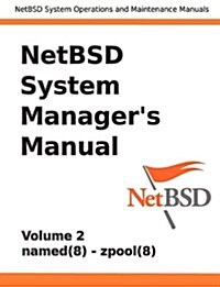 NetBSD System Managers Manual - Volume 2 (Paperback)