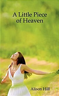 A Little Piece of Heaven (Paperback)