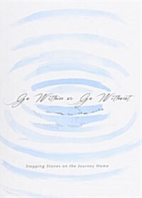 Go Within or Go Without (Paperback)