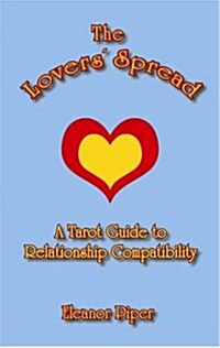 The Lovers Spread: A Tarot Guide to Relationship Compatibility (Paperback, 2)