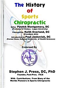 The History of Sports Chiropractic (Paperback)