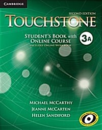 Touchstone Level 3 Students Book with Online Course A (Includes Online Workbook) (Package, 2 Rev ed)