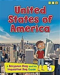United States of America : A Benjamin Blog and His Inquisitive Dog Guide (Paperback)