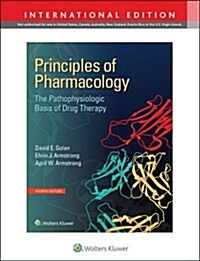 Principles of Pharmacology: The Pathophysiologic Basis of Drug Therapy (Paperback, 4th, International)