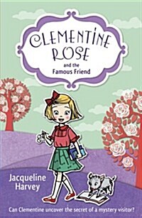 Clementine Rose and the Famous Friend (Paperback)