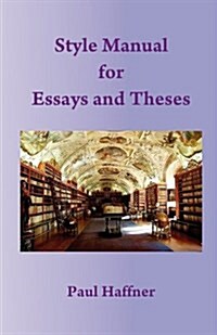 Style Manual for Essays and Theses (Paperback)