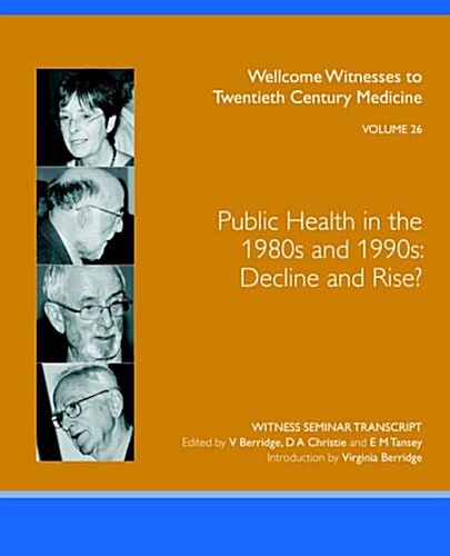 Public Health in the 1980s and 1990s : Decline and Rise? (Paperback)