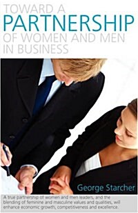 Toward a Partnership of Women and Men in Business (Paperback)