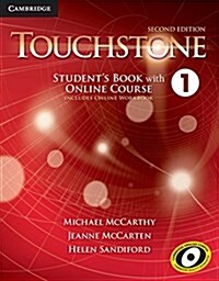 Touchstone Level 1 Students Book with Online Course (Includes Online Workbook) (Package, 2 Rev ed)