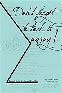 Dont Forget to Lock it Away (Paperback)