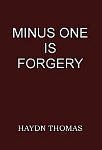 Minus One is Forgery (Hardcover)