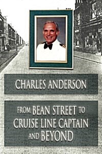 From Bean Street to Cruise Line Captain and Beyond (Paperback)