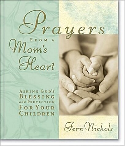 Prayers from a Moms Heart (Hardcover, Gift)