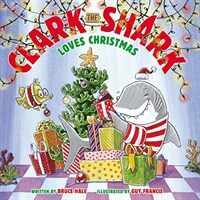 Clark the Shark Loves Christmas (Hardcover)