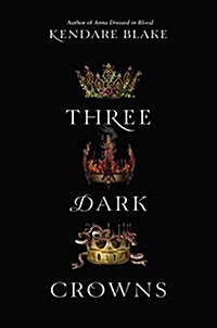 Three Dark Crowns (Hardcover, Deckle Edge)