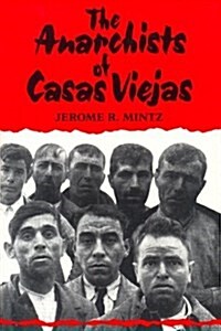 The Anarchists of Casas Viejas (Paperback, Reprint)