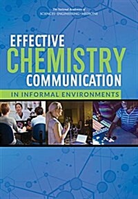 Effective Chemistry Communication in Informal Environments (Paperback)