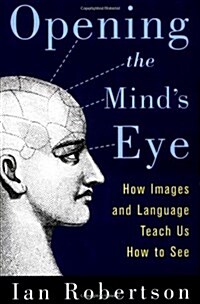 Opening the Minds Eye (Hardcover, 1st)