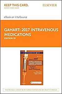 2017 Intravenous Medications - Elsevier E-book on Vitalsource Retail Access Card (Pass Code, 33th)