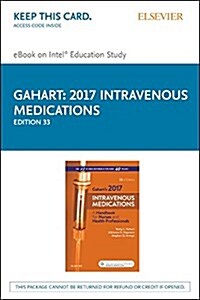 2017 Intravenous Medications - Elsevier E-book on Intel Education Study Retail Access Card (Pass Code, 33th)