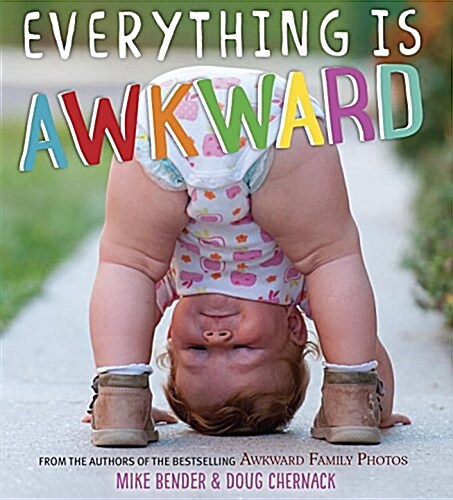 Everything Is Awkward (Hardcover)