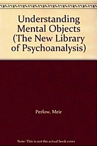 Understanding Mental Objects (Hardcover)