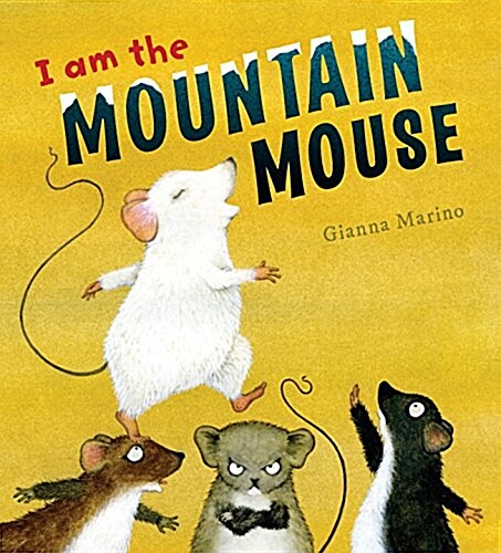 I Am the Mountain Mouse (Hardcover)