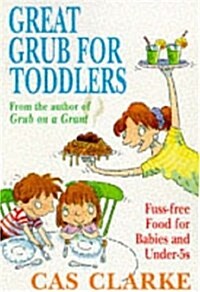 Great Grub for Toddlers (Paperback)