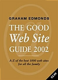 The Good Web Site Guide 2002 (Paperback)