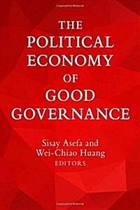 The Political Economy of Good Governance (Paperback)