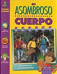 Mi Asombroso Cuerpo (Hardcover)