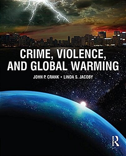 Crime, Violence, and Global Warming (Hardcover)