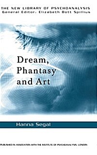 Dream, Phantasy and Art (Hardcover)