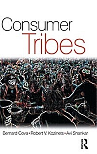 Consumer Tribes (Hardcover)