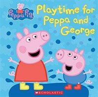 Play Time for Peppa and George (Peppa Pig) (Hardcover)